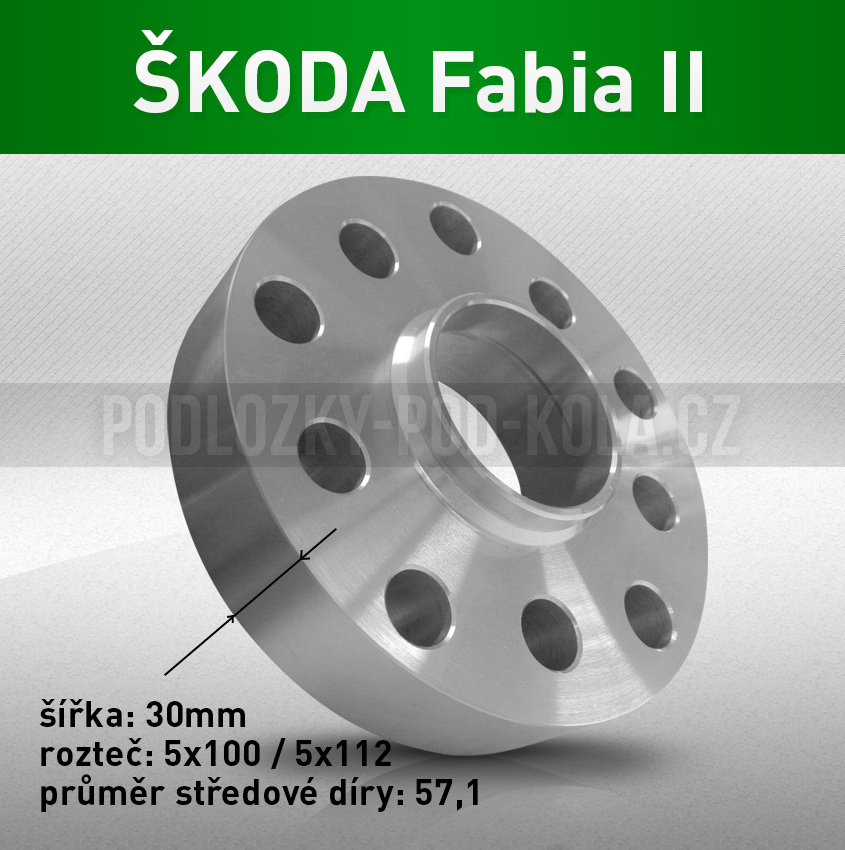 Podložka pod kola ŠKODA Fabia II, šíře 30mm, rozteč 5x100, střed 57,1 - průchozí, 1ks