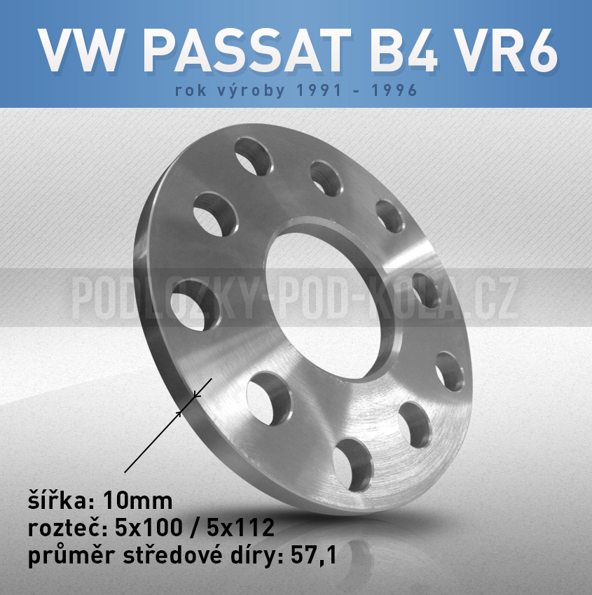 Rozšiřovací podložka VW Passat B4 VR6, šíře 10mm, rozteč 5x100, střed 57,1 - průchozí, 1ks