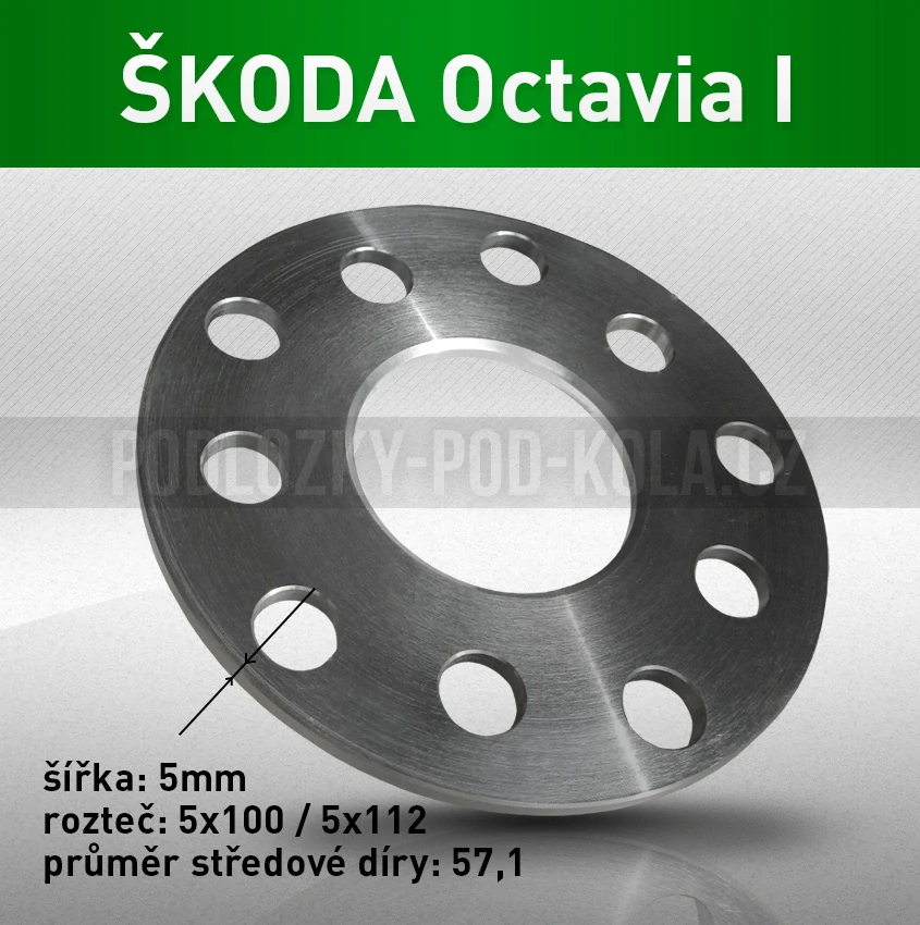 Rozšiřovací podložka ŠKODA Octavia I, šíře 5mm, rozteč 5x100, střed 57,1 - průchozí, 1ks
