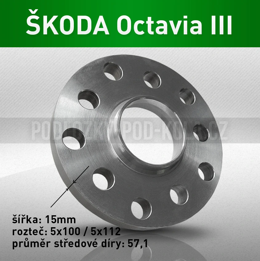 Rozšiřovací podložka ŠKODA Octavia III, šíře 15mm, rozteč 5x112, střed 57,1 - průchozí, 1ks