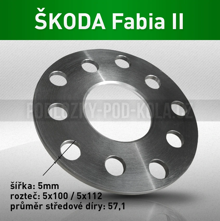 Rozšiřovací podložka ŠKODA Fabia II, šíře 5mm, rozteč 5x100, střed 57,1 - průchozí, 1ks