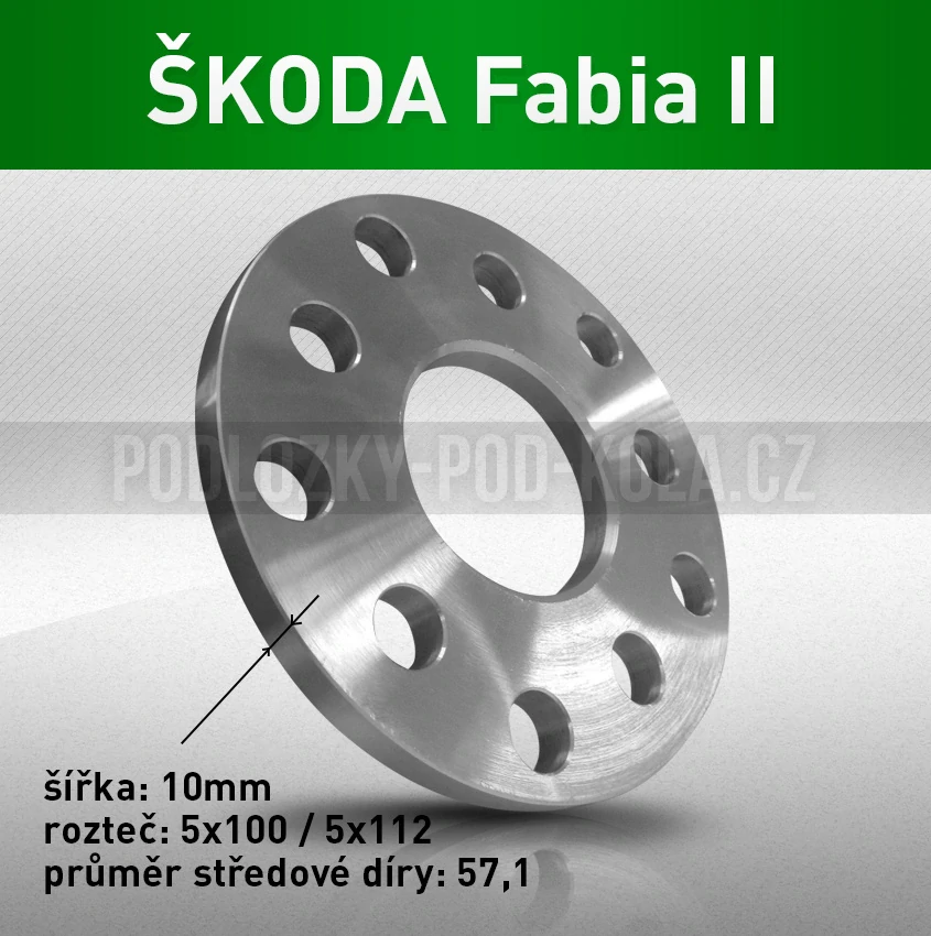 Rozšiřovací podložka ŠKODA Fabia II, šíře 10mm, rozteč 5x100, střed 57,1 - průchozí, 1ks