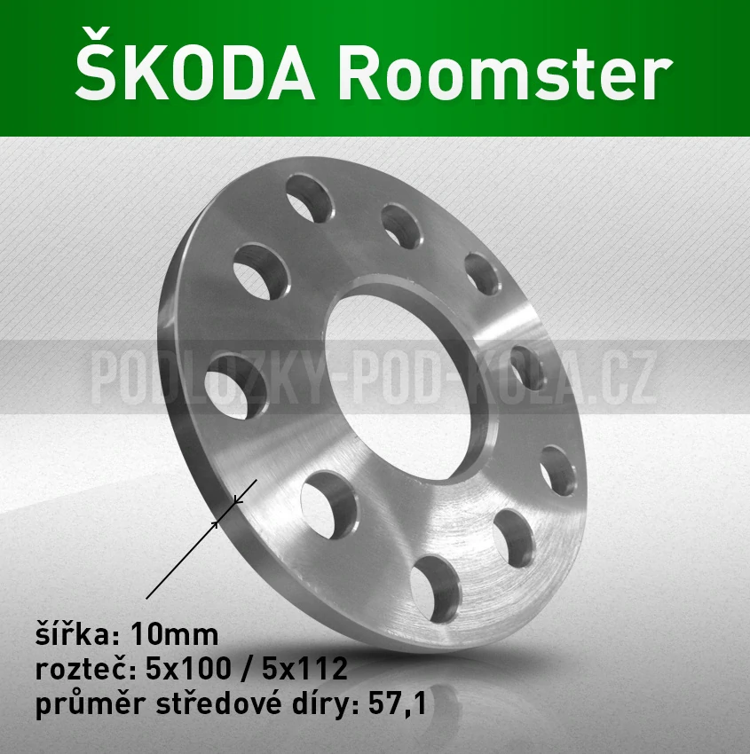 Rozšiřovací podložka ŠKODA Roomster, šíře 10mm, rozteč 5x100, střed 57,1 - průchozí, 1ks