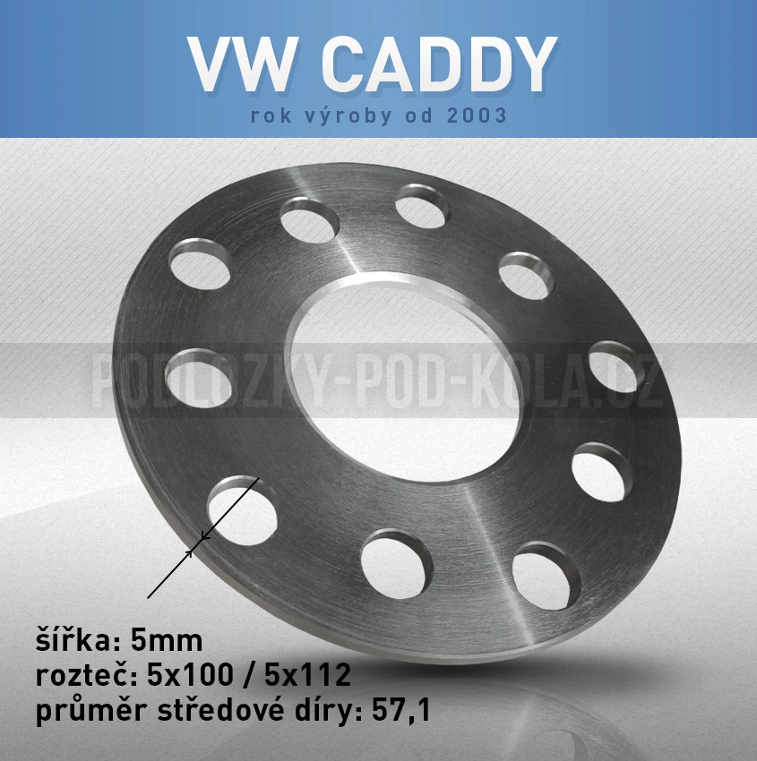 Rozšiřovací podložka VW Caddy, šíře 5mm, rozteč 5x112, střed 57,1 - průchozí, 1ks