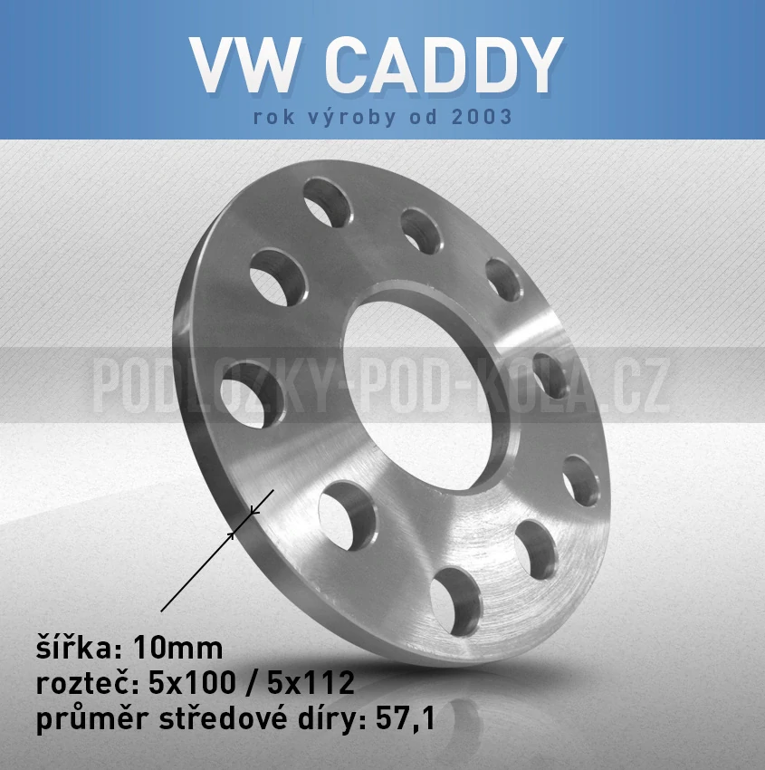 Rozšiřovací podložka VW Caddy, šíře 10mm, rozteč 5x112, střed 57,1 - průchozí, 1ks
