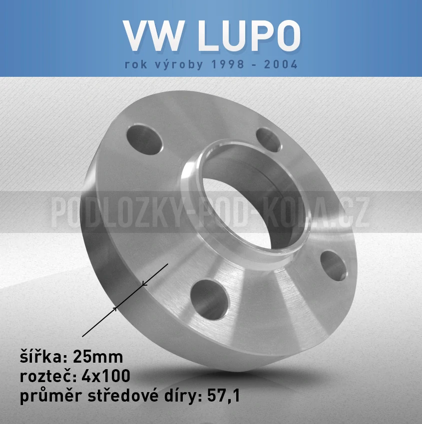 Rozšiřovací podložka VW Lupo, šíře 25mm, rozteč 4x100, střed 57,1 - průchozí, 1ks