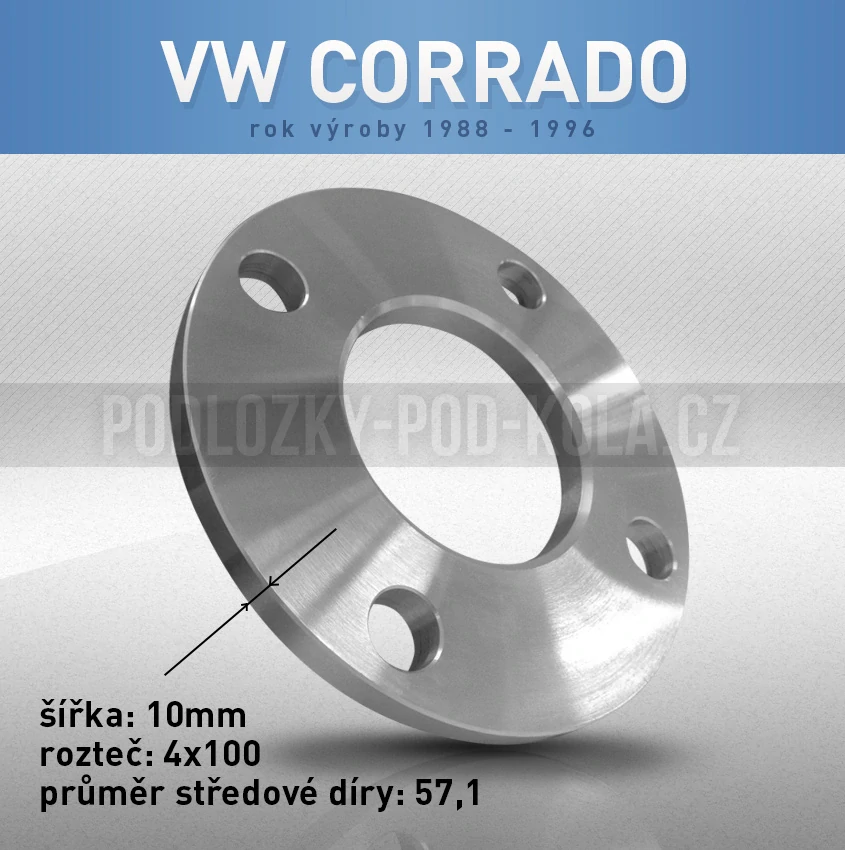 Rozšiřovací podložka VW Corrado, šíře 10mm, rozteč 4x100, střed 57,1 - průchozí, 1ks