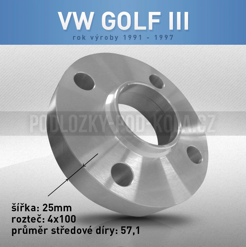 Rozšiřovací podložka VW Golf III, šíře 25mm, rozteč 4x100, střed 57,1 - průchozí, 1ks