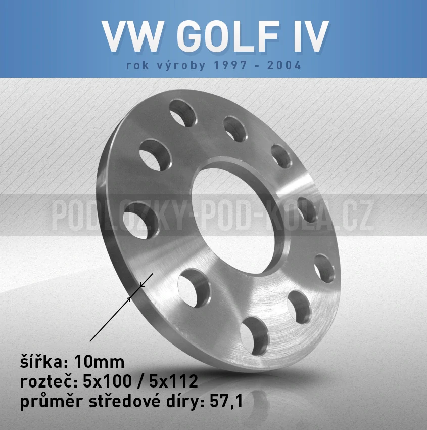 Rozšiřovací podložka VW Golf IV, šíře 10mm, rozteč 5x100, střed 57,1 - průchozí, 1ks