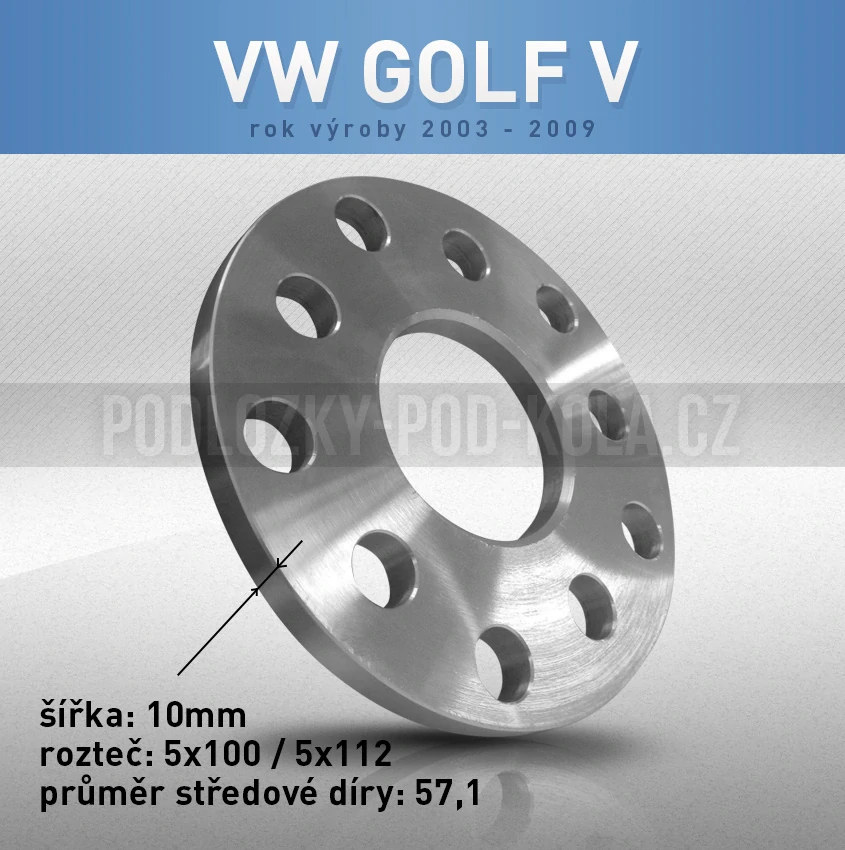 Rozšiřovací podložka VW Golf V, šíře 10mm, rozteč 5x112, střed 57,1 - průchozí, 1ks