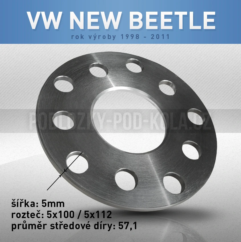 Rozšiřovací podložka VW New Beetle, šíře 5mm, rozteč 5x100, střed 57,1 - průchozí, 1ks