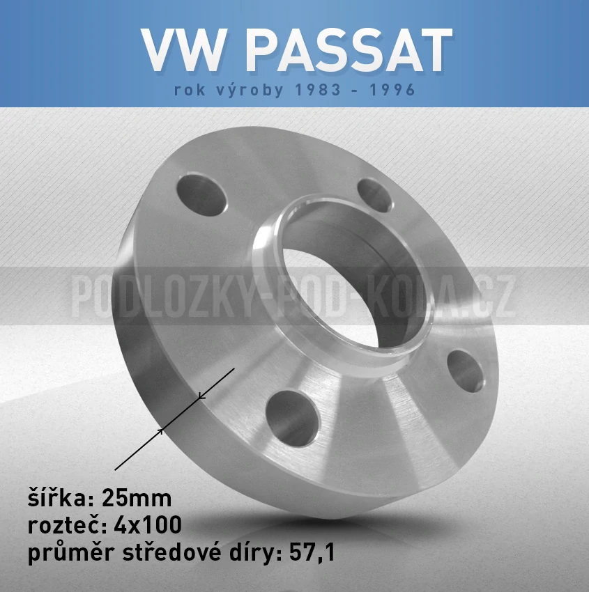 Rozšiřovací podložka VW Passat, šíře 25mm, rozteč 4x100, střed 57,1 - průchozí, 1ks