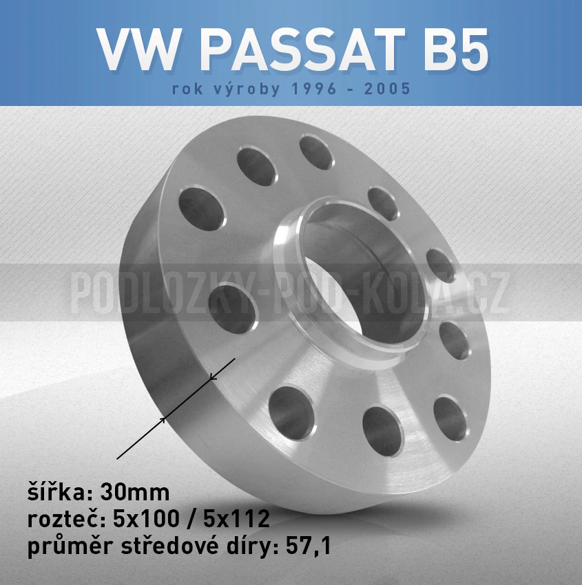 Rozšiřovací podložka VW Passat B5, šíře 30mm, rozteč 5x112, střed 57,1 - průchozí, 1ks