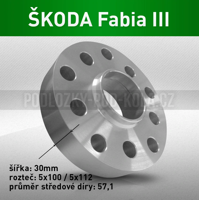 Rozšiřovací podložka ŠKODA Fabia III, šíře 30mm, rozteč 5x100, střed 57,1 - průchozí, 1ks